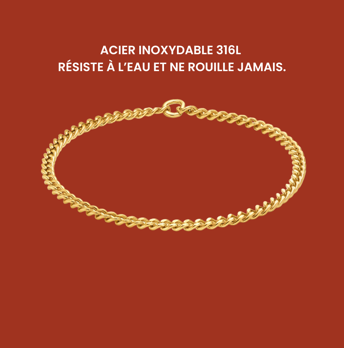 Bracelet permanent doré avec finition or 18 carats, résistant à l'eau et à l'oxydation.